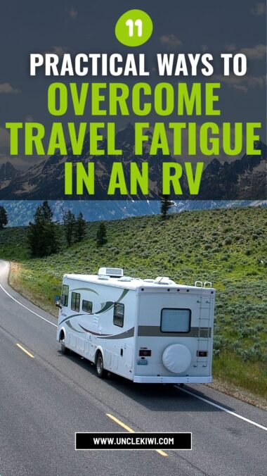 11 Practical Ways to Overcome Travel Fatigue in an RV
